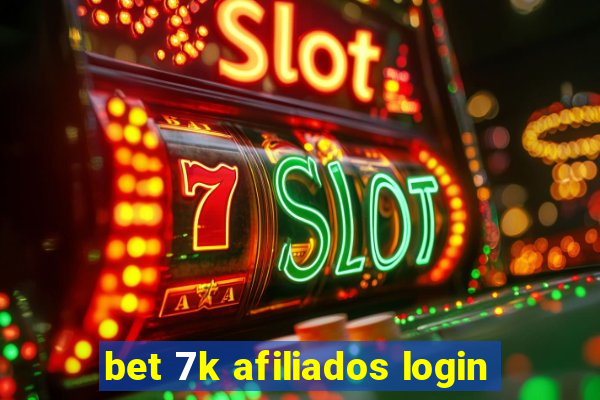 bet 7k afiliados login